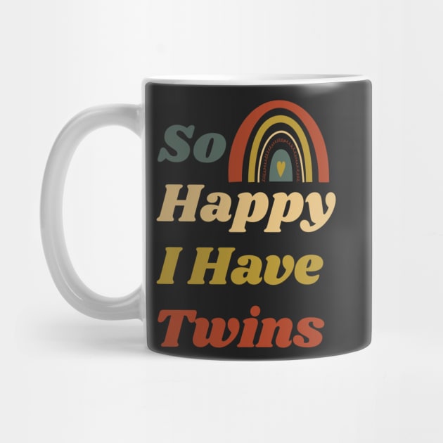 So Happy I Have Twins Retro Rainbow / Funny So Happy That I Have Twins by WassilArt